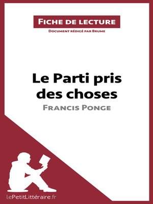 cover image of Le Parti pris des choses de Francis Ponge (Fiche de lecture)